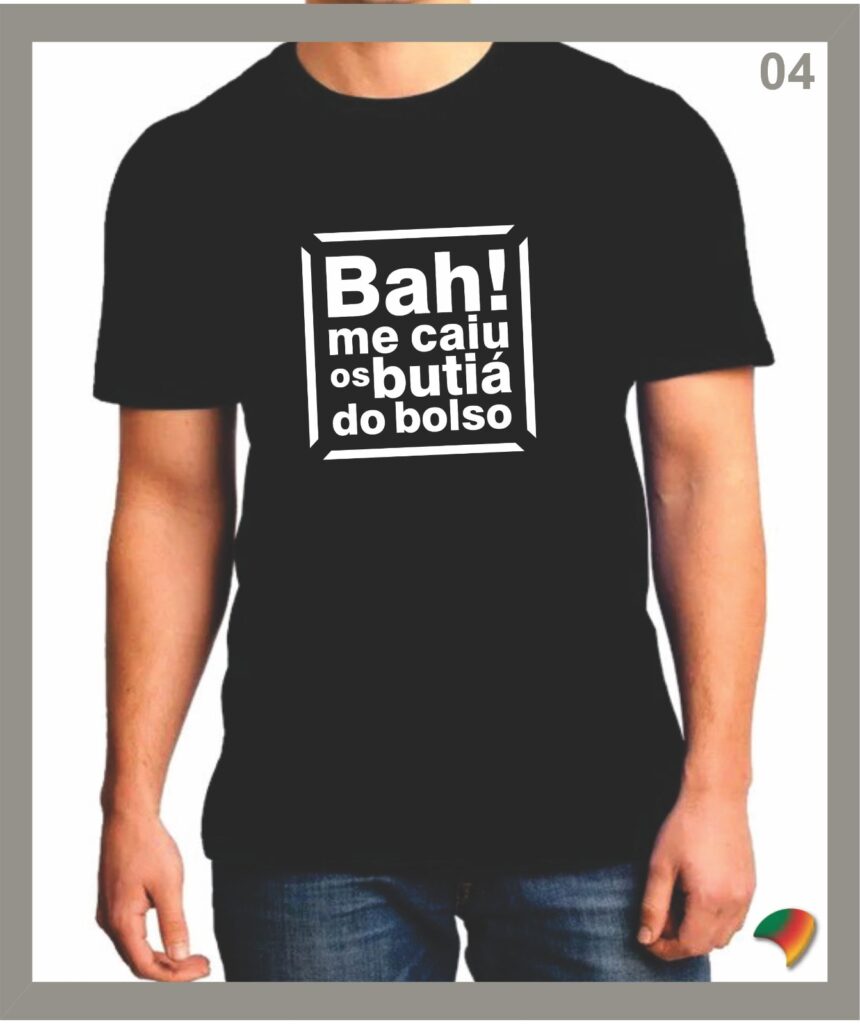 Camisetas do Sul - Bah! me caiu os butiá do bolso